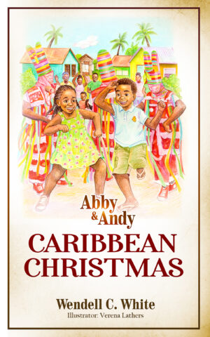 Abby and Andy: Caribbean Christmas, Book 1 (Autographed Hardcover)